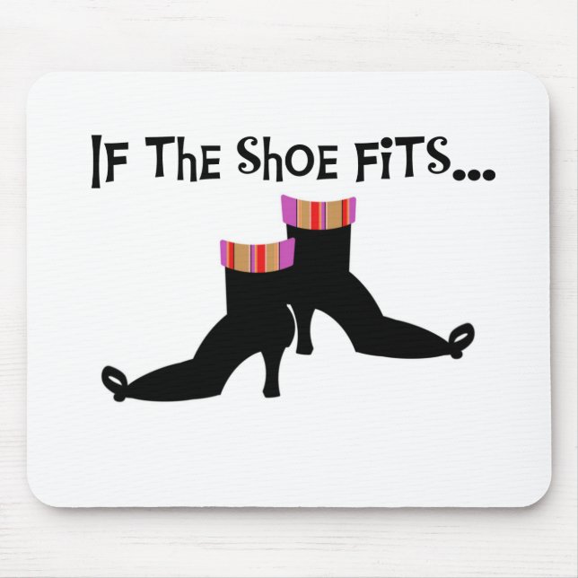 Tapis De Souris Sorcière si la chaussure convient (Devant)