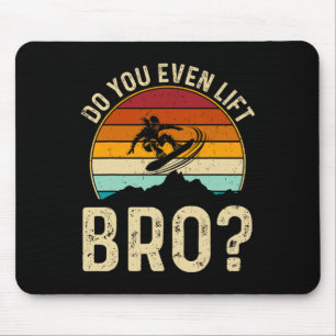 Tapis De Souris Soulevez-Vous Même Bro Snowboard Cadeaux De Snowbo