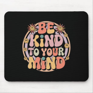 Tapis De Souris Soyez gentil avec votre esprit rétro Sensibilisati