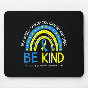 Tapis De Souris Soyez Gentil Syndrome de Down Mois de la Sensibili