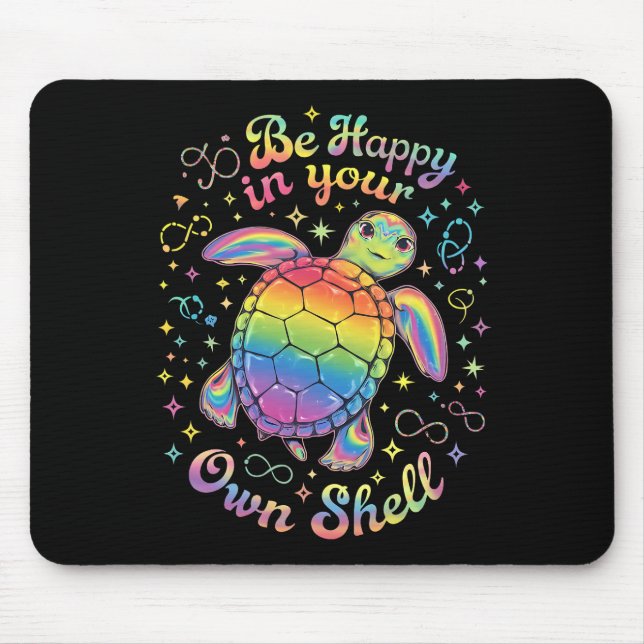 Tapis De Souris Soyez Heureux Dans Votre Propre Autisme De Tortue  (Devant)