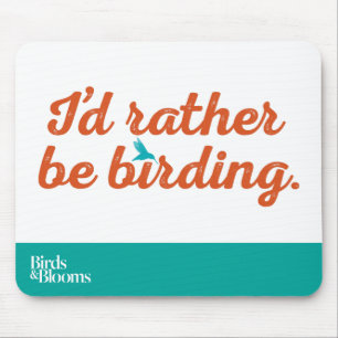 Tapis De Souris Soyez plutôt Birding
