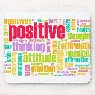 Tapis De Souris Soyez positif ! Restez positif !