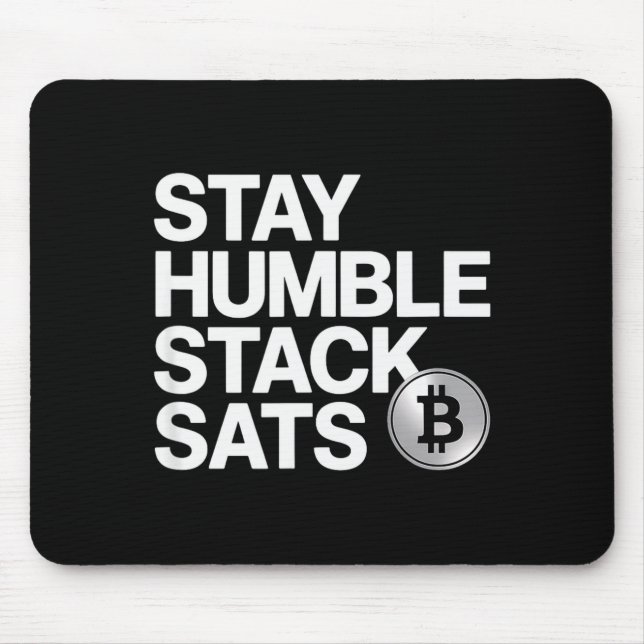 Tapis De Souris Stay Humble Stack Sats  (Devant)