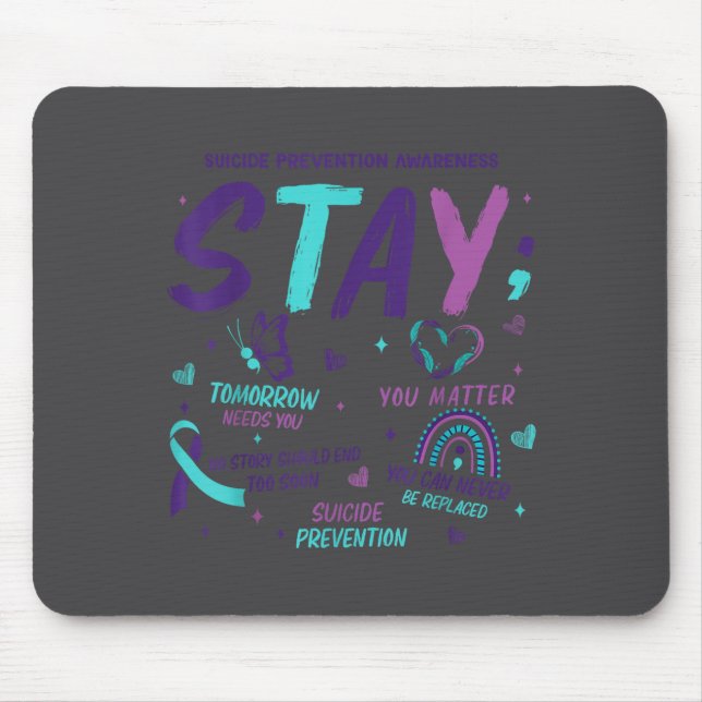Tapis De Souris Stay Tomorrow Needs You Suicide Prevention Awarene (Devant)