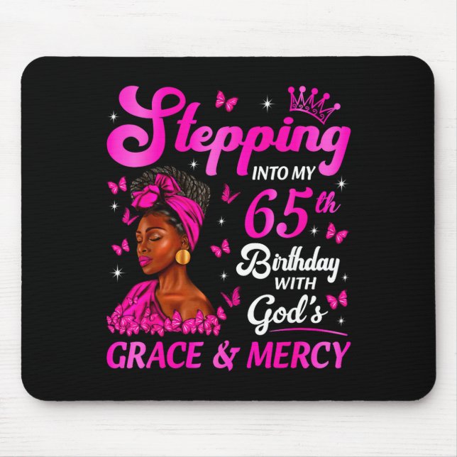 Tapis De Souris Stepng Into My 65th Birthday Christian Bday Women  (Devant)