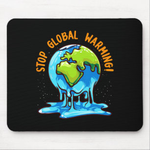 Tapis De Souris Stop Global Warming Climate Change Jour des terres