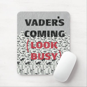 Tapis De Souris Stormtroopers - Vader's Coming (Look Busy)