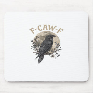 Tapis De Souris Style graphique drôle de corbeau disant F Caw