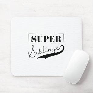 Tapis De Souris Super sibling