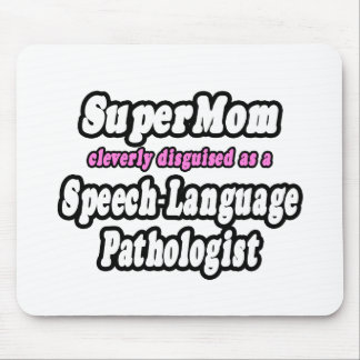 Tapis De Souris SuperMaman...Pathologue de la langue de la parole