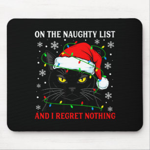 Tapis De Souris Sur la liste vilain et ne regrette rien Noël Chat
