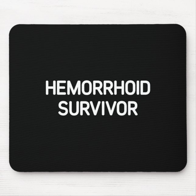 Tapis De Souris Survivant des hémorroïdes, Drôle, Blagues, Sarcast (Devant)