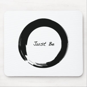 Tapis De Souris Symbole zen avec "Just Be"