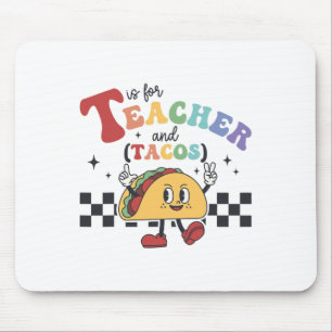 Tapis De Souris T est pour enseignant et tacos drôle Ck à l'école