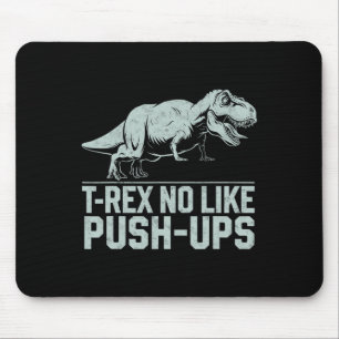 Tapis De Souris T-rex drôle n'aime pas les pompes Gym Workout Dino