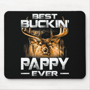 Tapis De Souris T-shirt Buckin 'Pappy Ever Cerf de chasse Bucking
