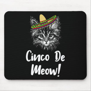 Tapis De Souris T Shirt Drôle De Chat Kitty Meow Cinco De Mayo Pou