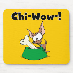 Tapis De Souris T-shirts et cadeaux Chihuhua Chi-Wow