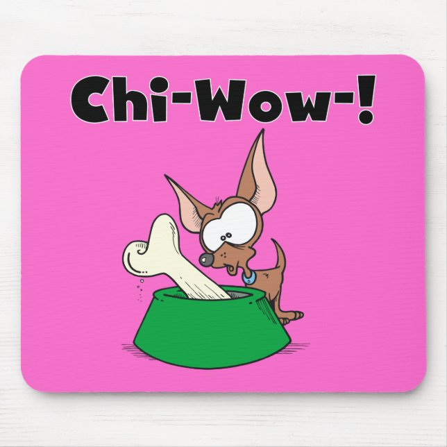 Tapis De Souris T-shirts et cadeaux Chihuhua Chi-Wow (Devant)