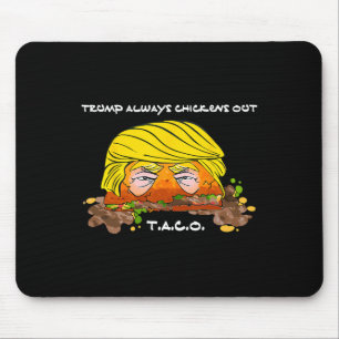 Tapis De Souris Taco Trade Chicken T.a.c.o Trump toujours poulets