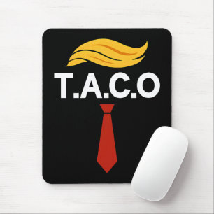 Tapis De Souris Taco Trump chasse toujours les poulets