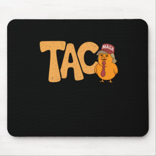 Tapis De Souris Taco Trump Épouse Toujours Les Drôle Fantastiques 