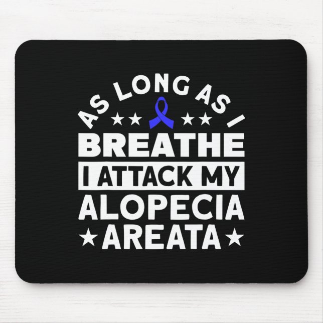 Tapis De Souris Tant Que Je Respire Le Soutien Alopecia Sensibilis (Devant)