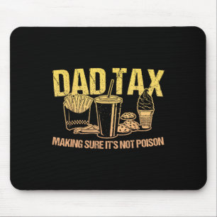 Tapis De Souris Taxes pour s'assurer que ce n'est pas Poison Papa