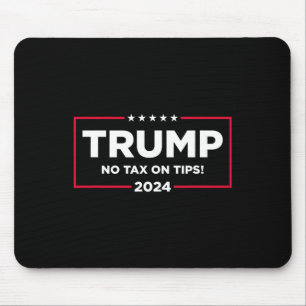 Tapis De Souris Taxes sur pourboires Vote Trump 2024 Reprendre l'A