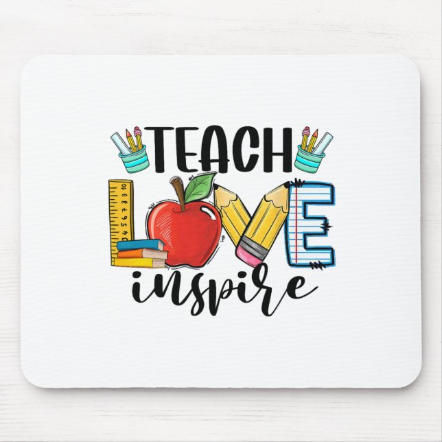 Tapis De Souris Teach Love Inspire Shirt Funny Ck To School Teache (Devant)