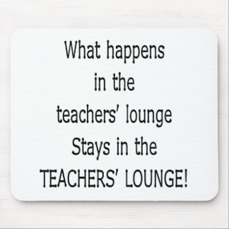TAPIS DE SOURIS TEACHERSLOUNGE