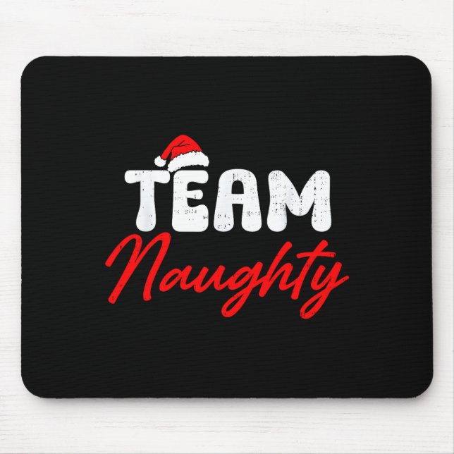Tapis De Souris Team Naughty Funny Christmas Couple Matching Team  (Devant)