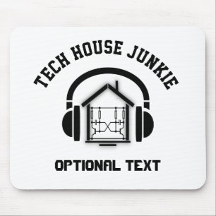 Tapis De Souris Tech House Music Junkie Custom (Lumière)