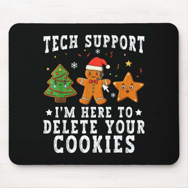 Tapis De Souris Tech Suprt Christmas I'm Here To Delete Your Cooki (Devant)