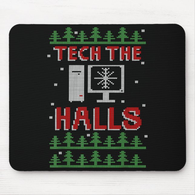 Tapis De Souris Tech The Halls Ugly Computer Geek Festive Christma (Devant)