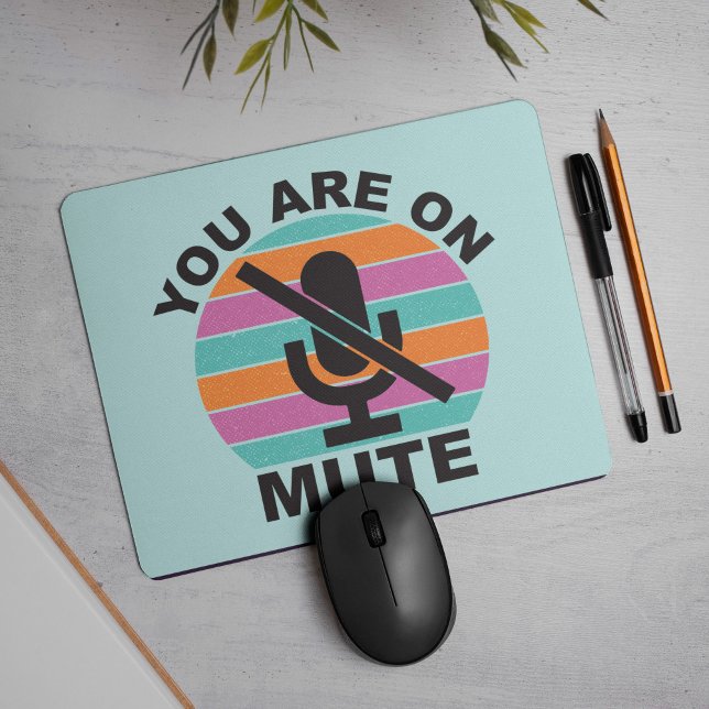 Tapis De Souris Téléconférence Spéciale Vous Êtes Sur Mute (These days, we've all seen hilarious examples of our work colleagues responding, while still on mute)