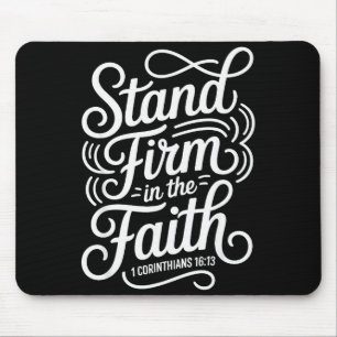 Tapis De Souris Tenez ferme dans la foi 1 Corinthiens 16:13 Christ