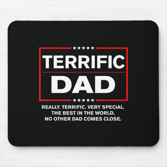 Tapis De Souris Terrific Dad - Funny Donald Trump Fathers Day  (Devant)