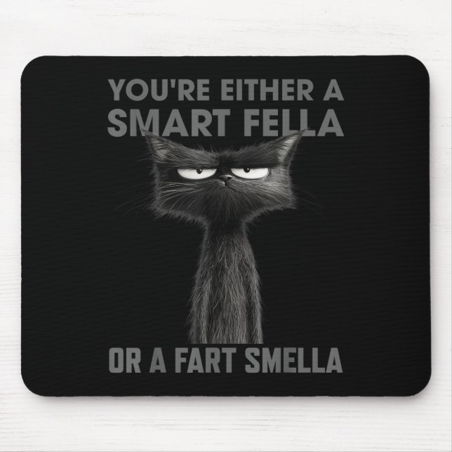 Tapis De Souris T'es Soit Un Mec Intelligent Ou Un Renifleur De Pe (Devant)