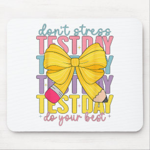 Tapis De Souris Test Day Rock The Test Teacher Test Day You got