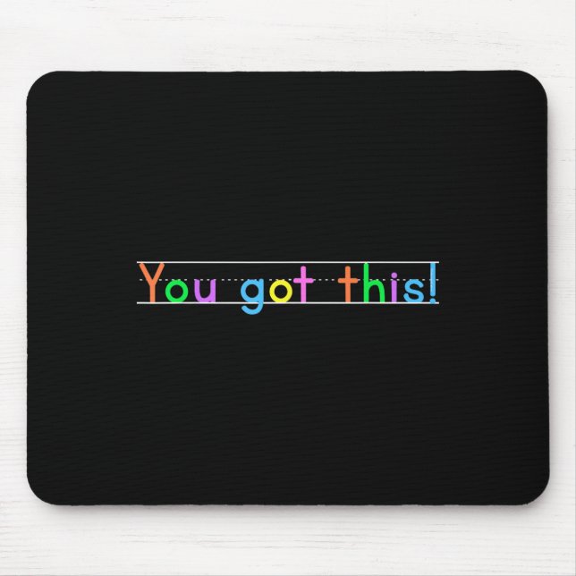 Tapis De Souris Test Day You Got This! Motivational Teacher Studen (Devant)
