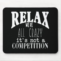 Texte blanc Black Funny Relax Nous sommes tous fou