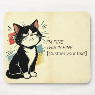 Tapis De Souris Texte personnalisé I'm Fine This Is Fine Chat Sarc
