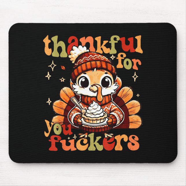 Tapis De Souris Thankful For You Forers Thanksgiving Turkey Pumpki (Devant)