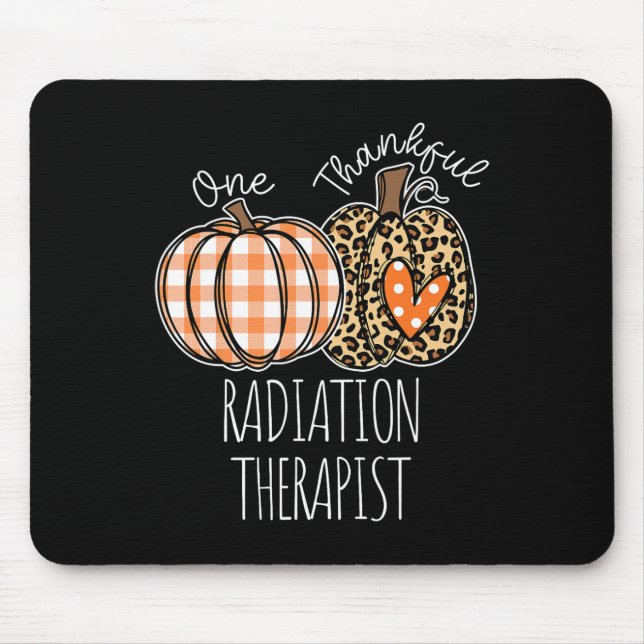 Tapis De Souris Thankful Radiation Therapist Cute Thanksgiving  (Devant)