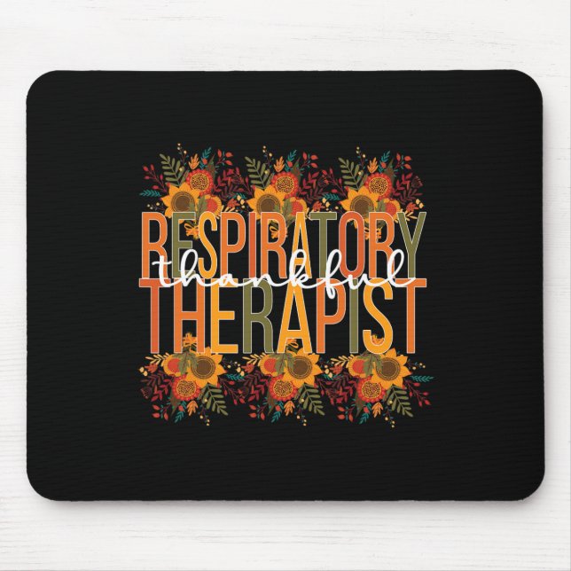Tapis De Souris Thankful Respiratory Therapist Thanksgiving (Devant)