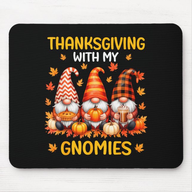 Tapis De Souris Thanksgiving With My Gnomies Funny Autumn Fall Gno (Devant)