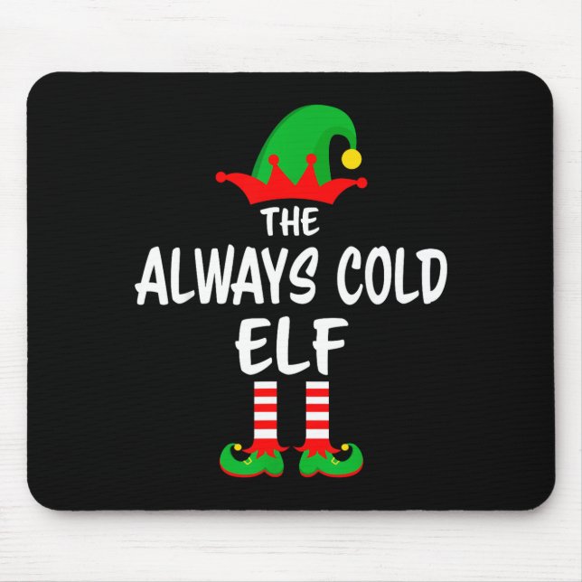 Tapis De Souris The Always Cold Elf Matching Family Christmas  (Devant)
