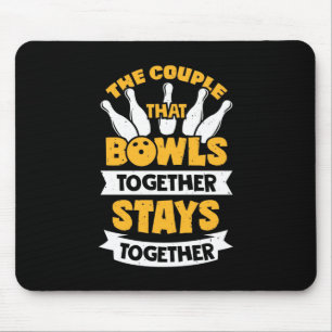 Tapis De Souris The Couple That Bowls Together